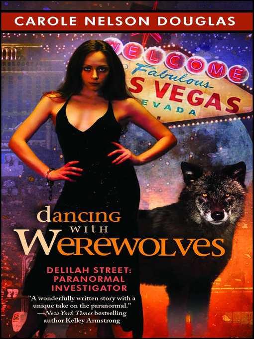 Title details for Dancing with Werewolves by Carole Nelson Douglas - Wait list